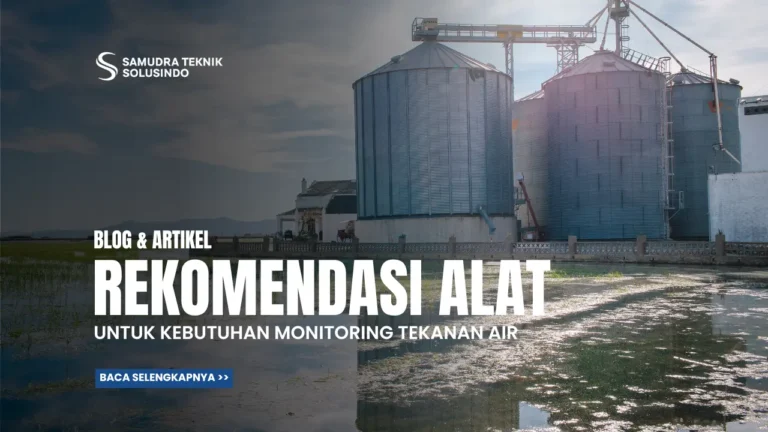 Rekomendasi Alat Monitoring Tekanan Air untuk Berbagai Kebutuhan