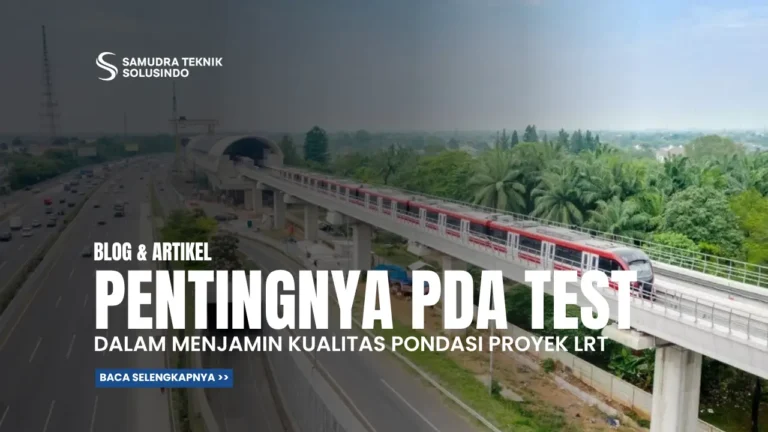 Pentingnya PDA Test dalam Menjamin Kualitas Pondasi Proyek LRT Jabodebek
