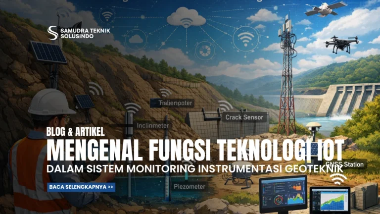 Mengenal Teknologi IoT dalam Sistem Monitoring instrumentasi Geoteknik