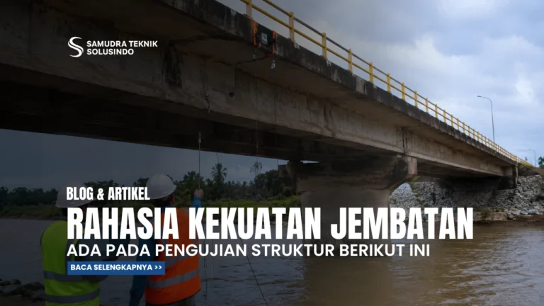 Rahasia Kekuatan Jembatan Terpanjang Ada pada Pengujian Struktur Ini