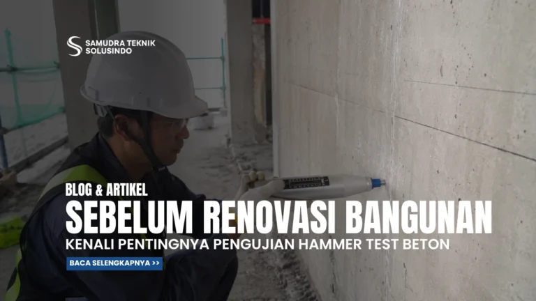 Sebelum Renovasi Bangunan, Kenali Pentingnya Hammer Test Beton