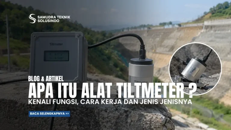 Apa Itu Tiltmeter? Kenali Fungsi dan Cara Kerjanya