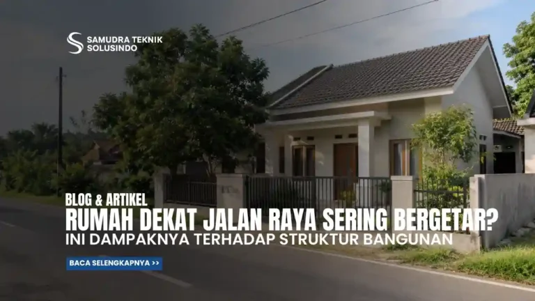 Rumah Dekat Jalan Raya Sering Bergetar? Ini Dampaknya terhadap Struktur Bangunan